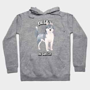 Husky On Watch Hoodie